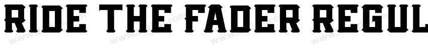 Ride the Fader Regul字体转换